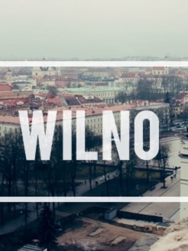 Wilno – co mnie zaskoczyło w stolicy Litwy ?