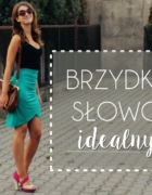 Oklejanie się metkami, DIY i ideały kobiet według mężczyzn z całego świata