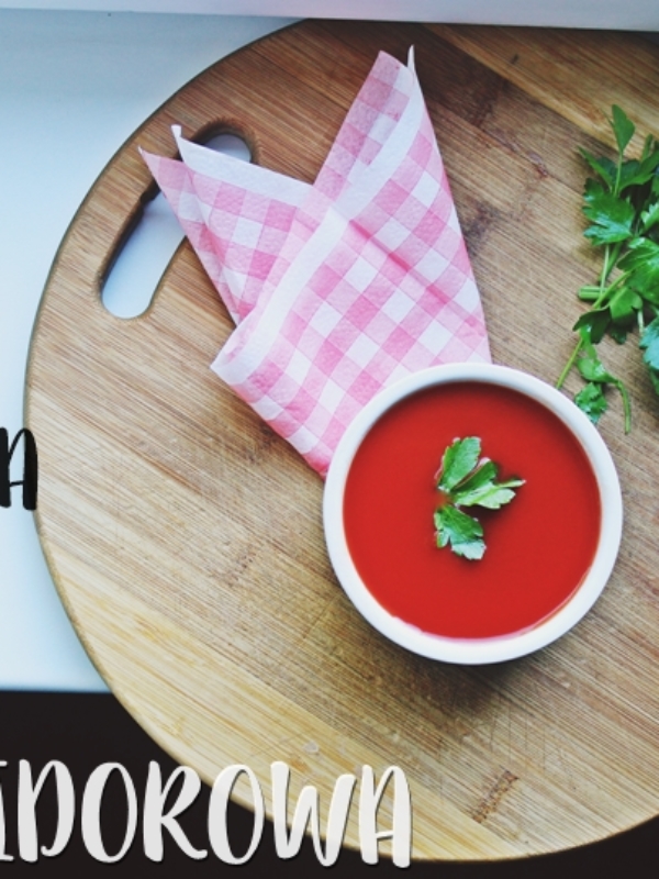 Przepis na pyszną zupę pomidorową… lepszą niż z rosołu z wczoraj :)