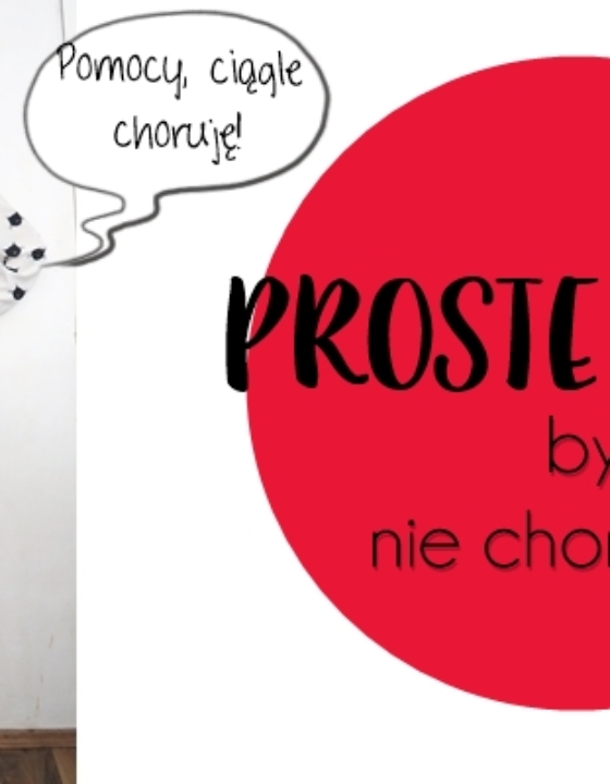 10 sposobów by uniknąć ciągłego chorowania