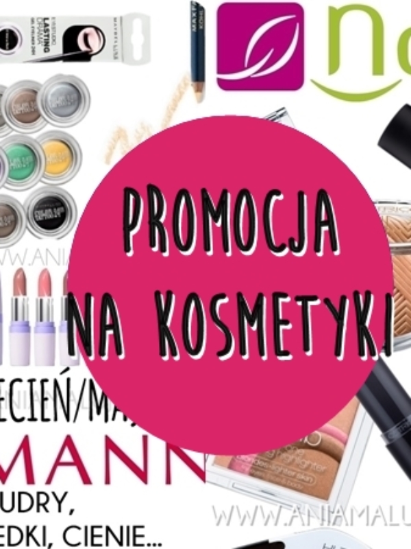Promocja -49% na kosmetyki rossmann (październik 2016) i -40% w drogeriach Natura