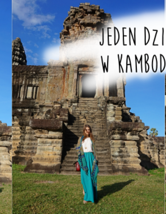 Zabezpieczone: KAMBODŻA : Angkor Wat, jak smakuje wąż i pająk i ile razy nas chciano oszukać