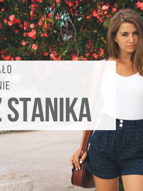 Zanim zaczniesz chodzić bez stanika…