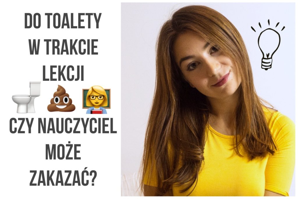 Czy Nauczyciel Może Dać 1 Za Brak Zadania Do ubikacji na lekcji - czy nauczyciel może zabronić? [FILM