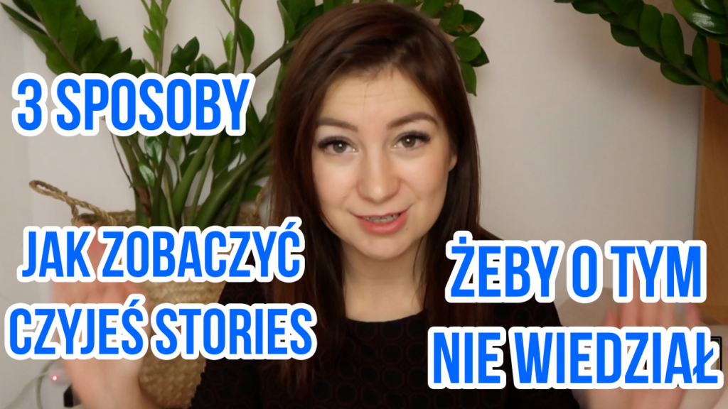 jak obejrzeć czyjeś stories, żeby się nie dowiedział